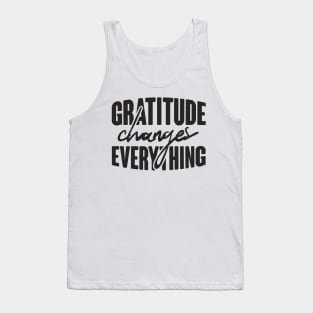 'Gratitude Changes Everything' Military Public Service Shirt Tank Top